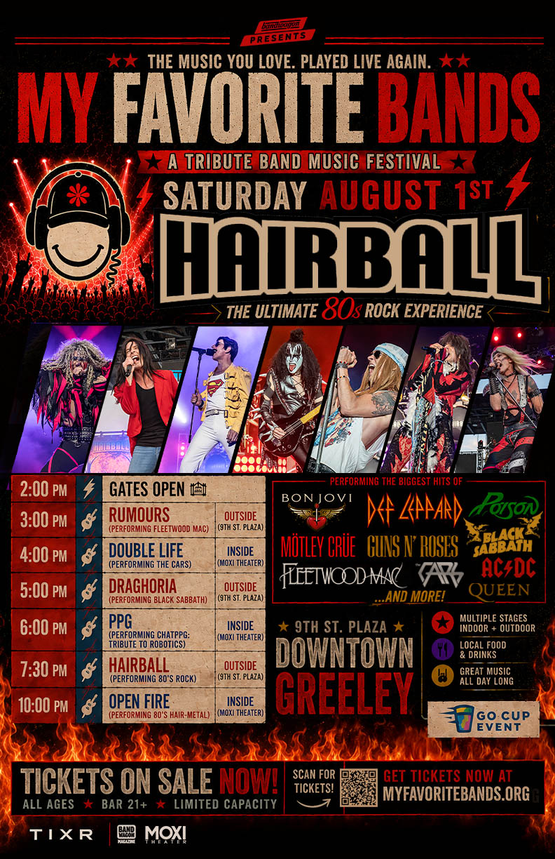 My Favorite Bands tribute festival poster: Saturday August 1, 2026, Hairball headlining, 9th St. Plaza & Moxi Theater, downtown Greeley CO